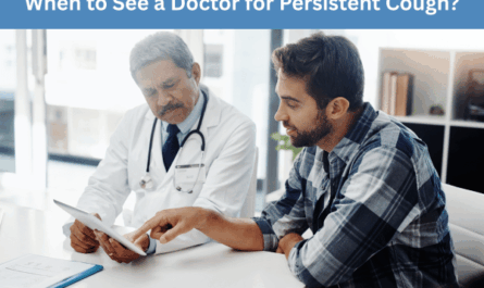 When to See a Doctor for Persistent Cough?